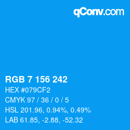 カラーコード: RGB 7 156 242 | qconv.com