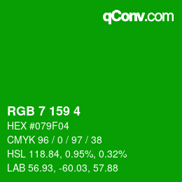 カラーコード: RGB 7 159 4 | qconv.com