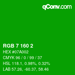 Color code: RGB 7 160 2 | qconv.com