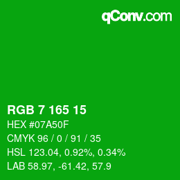 Color code: RGB 7 165 15 | qconv.com