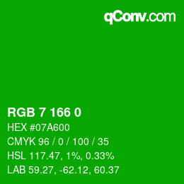 カラーコード: RGB 7 166 0 | qconv.com
