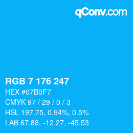 カラーコード: RGB 7 176 247 | qconv.com