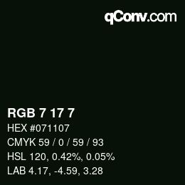 カラーコード: RGB 7 17 7 | qconv.com