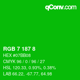 カラーコード: RGB 7 187 8 | qconv.com