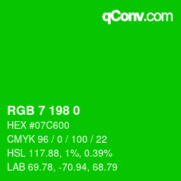カラーコード: RGB 7 198 0 | qconv.com