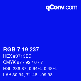 カラーコード: RGB 7 19 237 | qconv.com