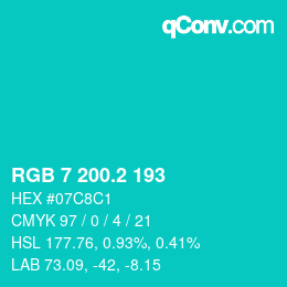 カラーコード: RGB 7 200.2 193 | qconv.com