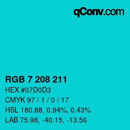 カラーコード: RGB 7 208 211 | qconv.com