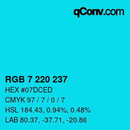Color code: RGB 7 220 237 | qconv.com