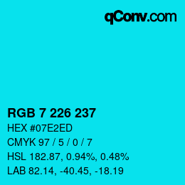Color code: RGB 7 226 237 | qconv.com