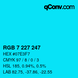 Color code: RGB 7 227 247 | qconv.com