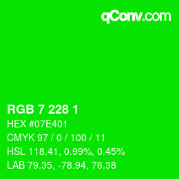 Color code: RGB 7 228 1 | qconv.com