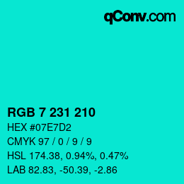 カラーコード: RGB 7 231 210 | qconv.com