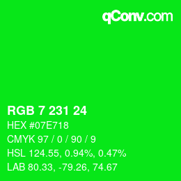 カラーコード: RGB 7 231 24 | qconv.com