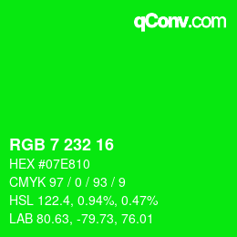 Color code: RGB 7 232 16 | qconv.com