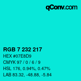 Color code: RGB 7 232 217 | qconv.com
