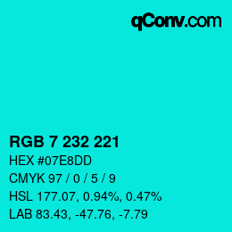 Color code: RGB 7 232 221 | qconv.com