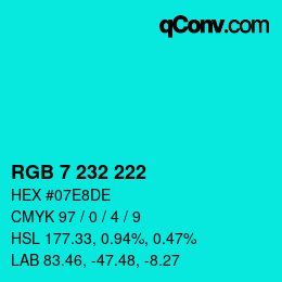 Color code: RGB 7 232 222 | qconv.com