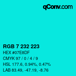 Color code: RGB 7 232 223 | qconv.com