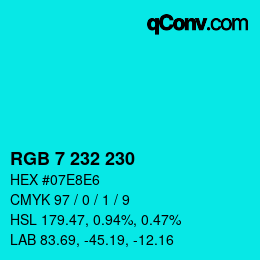 Color code: RGB 7 232 230 | qconv.com