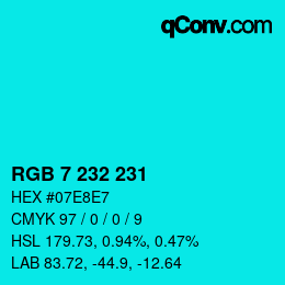 Color code: RGB 7 232 231 | qconv.com