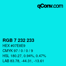 Color code: RGB 7 232 233 | qconv.com
