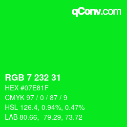 Color code: RGB 7 232 31 | qconv.com