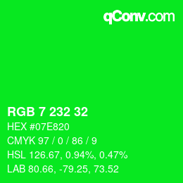 Color code: RGB 7 232 32 | qconv.com