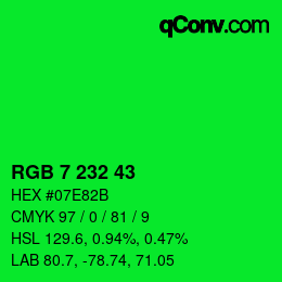 Color code: RGB 7 232 43 | qconv.com