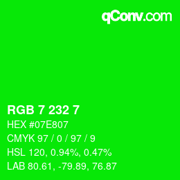 Color code: RGB 7 232 7 | qconv.com