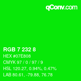 Color code: RGB 7 232 8 | qconv.com