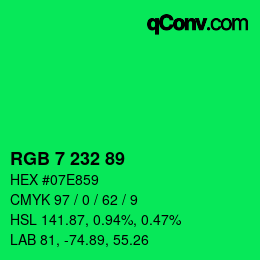 Color code: RGB 7 232 89 | qconv.com