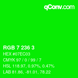 カラーコード: RGB 7 236 3 | qconv.com