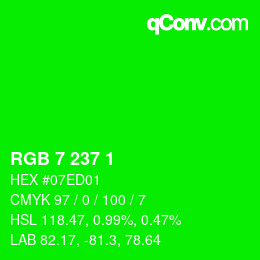 カラーコード: RGB 7 237 1 | qconv.com