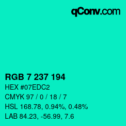 Color code: RGB 7 237 194 | qconv.com