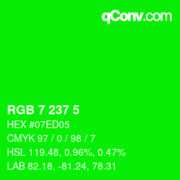 Color code: RGB 7 237 5 | qconv.com