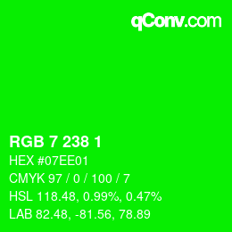 カラーコード: RGB 7 238 1 | qconv.com
