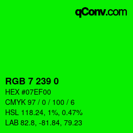 Color code: RGB 7 239 0 | qconv.com