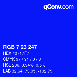 カラーコード: RGB 7 23 247 | qconv.com