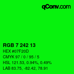 カラーコード: RGB 7 242 13 | qconv.com