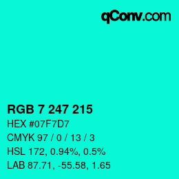カラーコード: RGB 7 247 215 | qconv.com