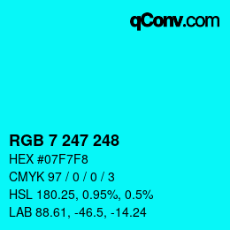 カラーコード: RGB 7 247 248 | qconv.com