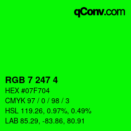 カラーコード: RGB 7 247 4 | qconv.com