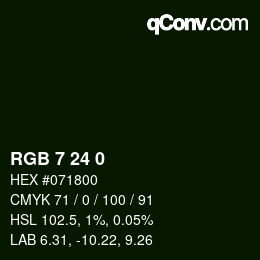 カラーコード: RGB 7 24 0 | qconv.com