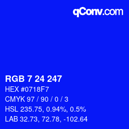 Color code: RGB 7 24 247 | qconv.com
