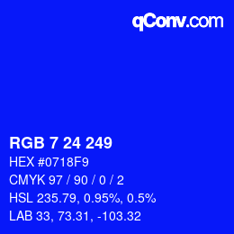 カラーコード: RGB 7 24 249 | qconv.com