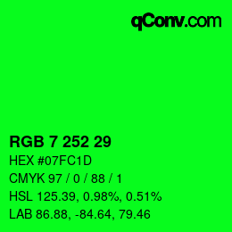 カラーコード: RGB 7 252 29 | qconv.com