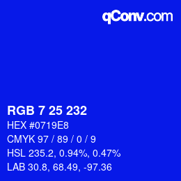 Color code: RGB 7 25 232 | qconv.com