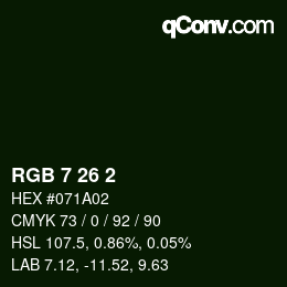 カラーコード: RGB 7 26 2 | qconv.com