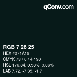 カラーコード: RGB 7 26 25 | qconv.com